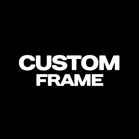 Custom Frames